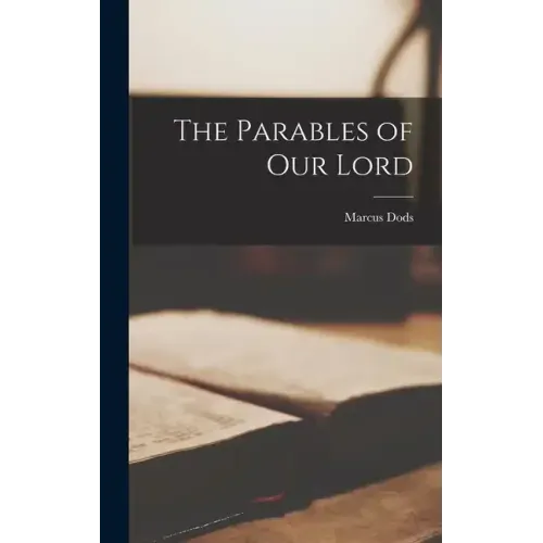 The Parables of Our Lord