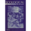 Ecological Education in Action: On Weaving Education, Culture, and the Environment