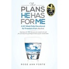 The Plans He Has For Me: A Twelve-Week Daily Devotional for Freedom from Alcohol - Hardcover