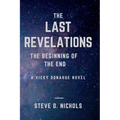 The Last Revelations: The Beginning of the End