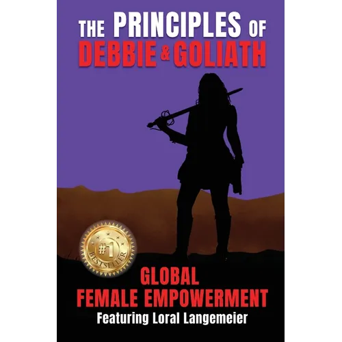 The Principles of Debbie & Goliath: Global Female Empowerment