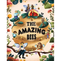 The Amazing Bees