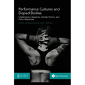 Performance Cultures and Doped Bodies: Challenging categories, gender norms, and policy responses