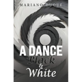 A Dance of Black and White