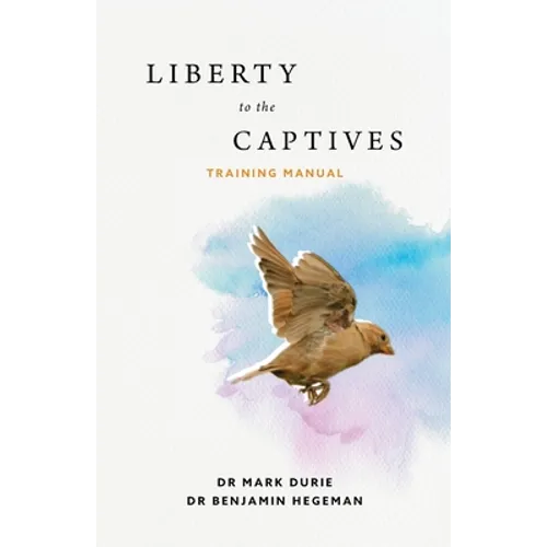 Liberty to the Captives: Training Manual