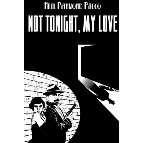 Not Tonight, My Love