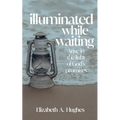 Illuminated While Waiting