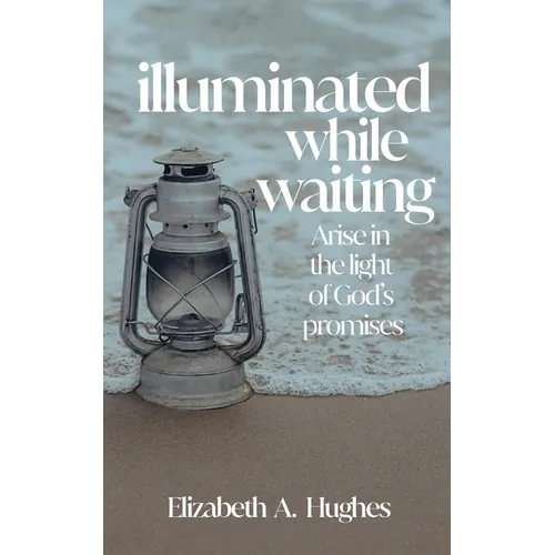 Illuminated While Waiting