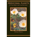 Medicinal Plants of the Desert and Canyon West