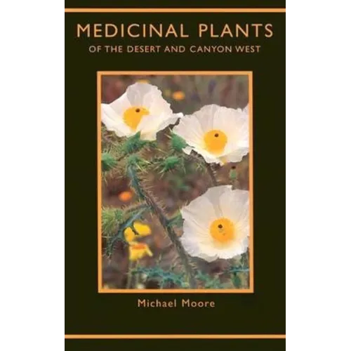 Medicinal Plants of the Desert and Canyon West