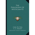 The Philosophy Of Mysticism V2