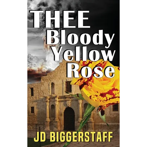 Thee Bloody Yellow Rose