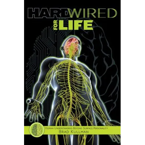 Hardwired for Life: Human Understanding Beyond Surface Personality