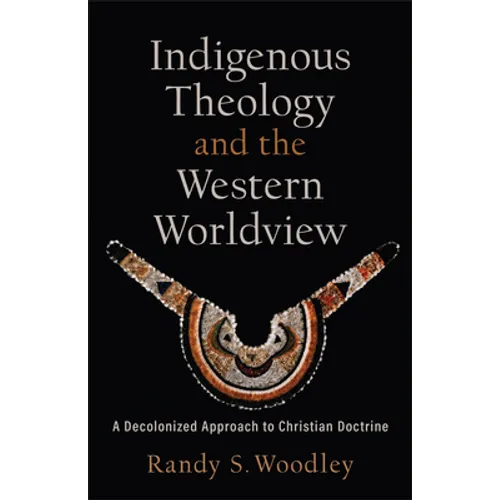 Indigenous Theology and the Western Worldview