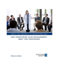 2022 Endocrine Case Management: Meet the Professor