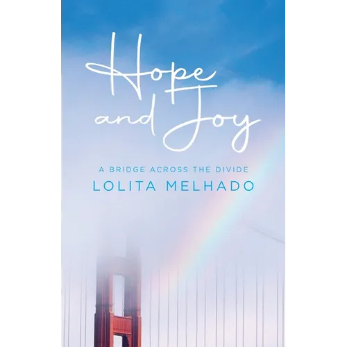 Hope and Joy: A Bridge Across the Divide