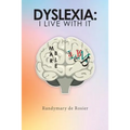 Dyslexia: I Live with It