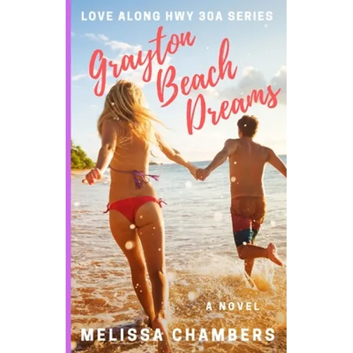 Grayton Beach Dreams