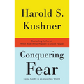 Conquering Fear: Living Boldly in an Uncertain World