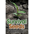 Survival Seeds: The Emergency Heirloom Seed Saving Guide