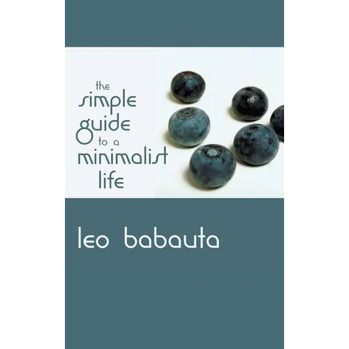 Simple Guide to a Minimalist Life - Hardcover
