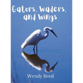 Gators, Waders, and Wings