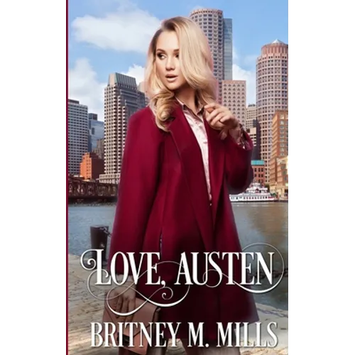 Love, Austen: A Fake Relationship Romance