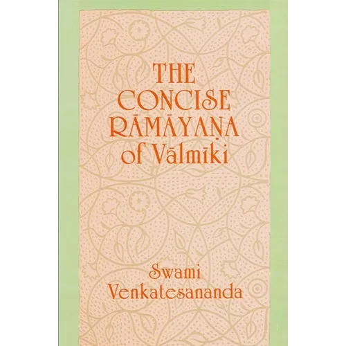 The Concise Rāmāyana of Vālmīki