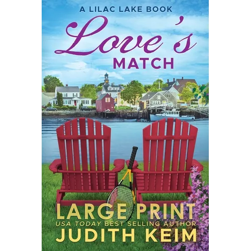 Love's Match: A Lilac Lake Book