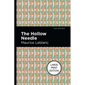 The Hollow Needle: Large Print Edition