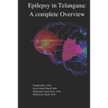 Epilepsy in Telangana: A Complete overview