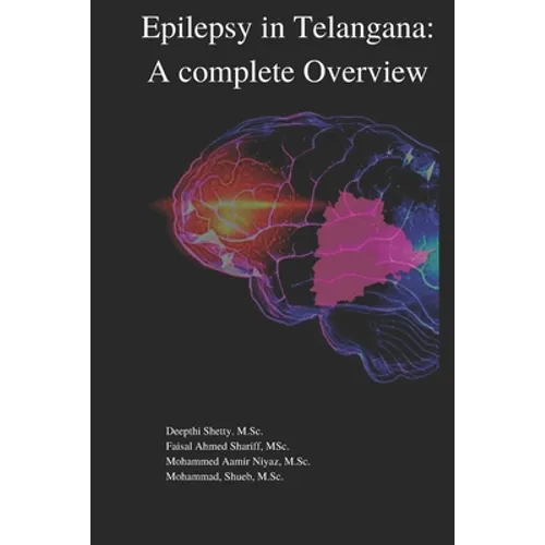 Epilepsy in Telangana: A Complete overview