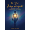 The Art of Being Present