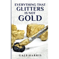 Everything That Glitters Is Not Gold