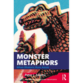 Monster Metaphors: When Rhetoric Runs Amok