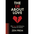 The Lie About Love: Why Chaos Isn't Chemistry And Pain Isn't Passion