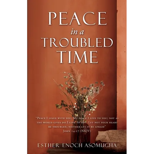 Peace in a Troubled Time