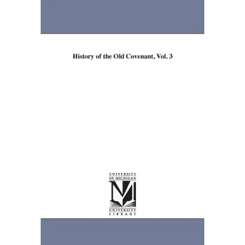 History of the Old Covenant, Vol. 3