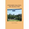 Overcoming Challenge: The Tar-Billy Way