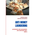 Anti-Money Laundering (Aml): Governance, Risk Management and Compliance (GRC) Book 4