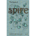 The Book of SPIFE: SPIFE Up Your Life!