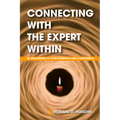 Connecting with the Expert Within: Re-Awakening to Your Strength and Competence