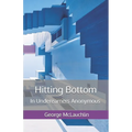 Hitting Bottom: In Underearners Anonymous