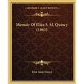 Memoir Of Eliza S. M. Quincy (1861)