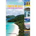 Caribbean Ports of Call: A Guide For Today's Cruise Passengers