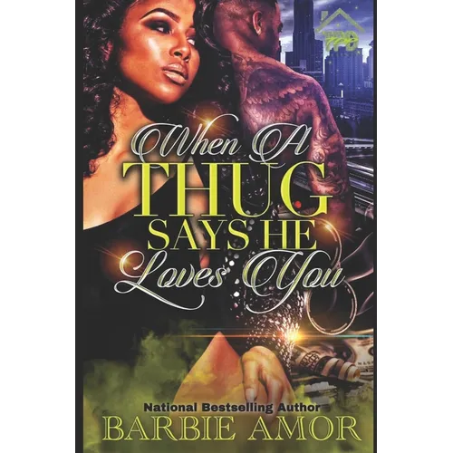 When A Thug Says He Loves You: Thug Kisses Between My Thighs (spin-off)