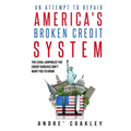 An Attempt To Repair America's Broken Credit System