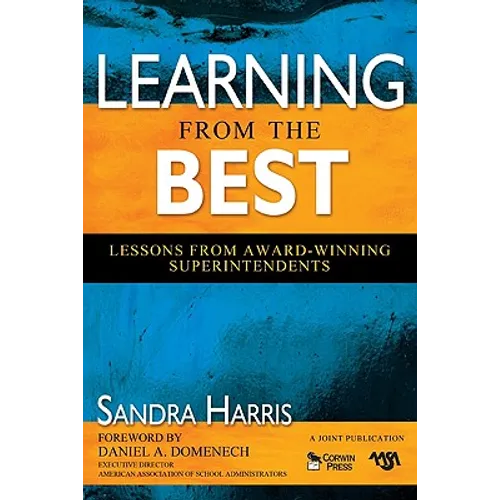 Learning From the Best: Lessons From Award-Winning Superintendents