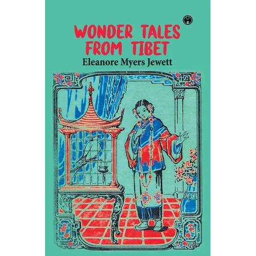 Wonder Tales from Tibet
