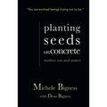 Planting Seeds on Concrete